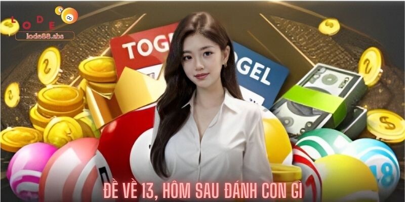 Đề Về 13, Hôm Sau đánh Con Gì